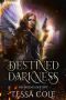 [Nephilim's Destiny 01] • Destined Darkness (Nephilim's Destiny Book 1)